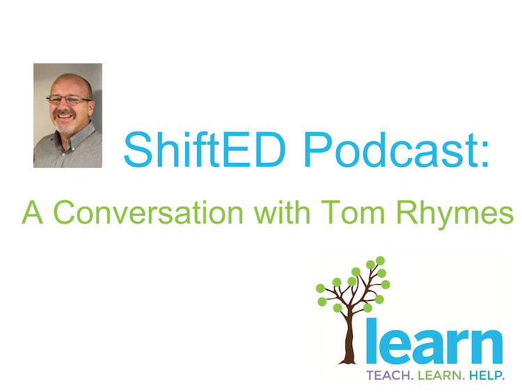ShiftED: A Conversation with Tom Rhymes (LBPSB)