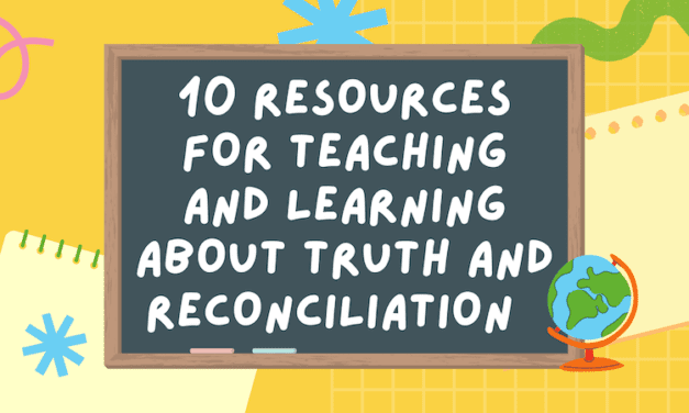 Education for Truth and Reconciliation Resource Highlights for Quebec Educators