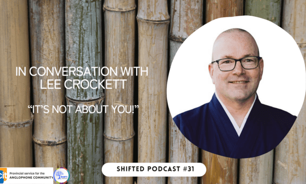 ShiftED Podcast #31 In Conversation with Lee Crockett: It’s Not About You!