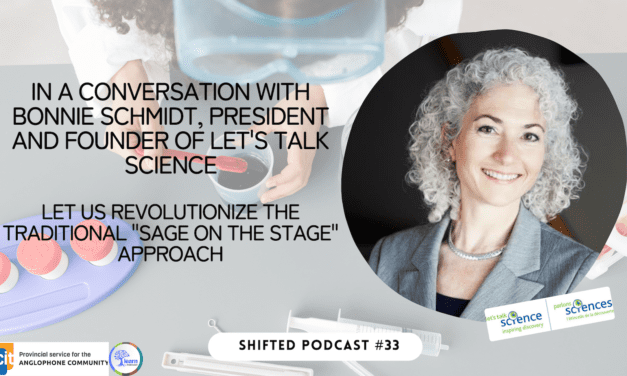 ShiftED Podcast #33 – In a conversation with Bonnie Schmidt of Let’s Talk Science